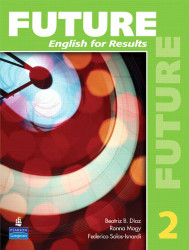 Future 2: English for Results (with Practice Plus CD-ROM)