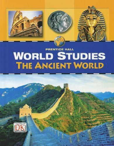 WORLD STUDIES THE ANCIENT WORLD STUDENT EDITION