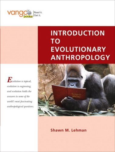 Introduction to Evolutionary Anthropology