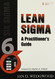 Lean SIGMA: A Practitioner's Guide
