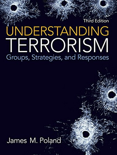 Understanding Terrorism: Groups Strategies and Responses