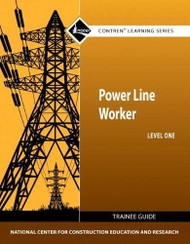 Power Line Worker Trainee Guide Level 1 (Contren Learning)