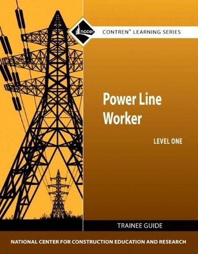 Power Line Worker Trainee Guide Level 1 (Contren Learning)