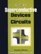 Principles of Superconductive Devices and Circuits