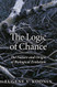 Logic of Chance The: The Nature and Origin of Biological Evolution