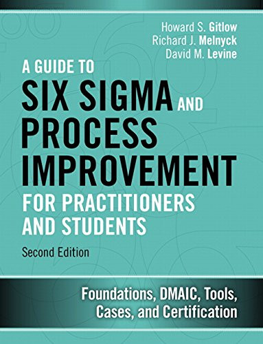 Guide to Six Sigma and Process Improvement for Practitioners