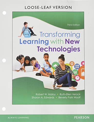 Transforming Learning with New Technologies Loose-Leaf Version