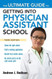 Ultimate Guide To Getting Into Physician Assistant School