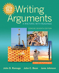 Writing Arguments: A Rhetoric with Readings Concise Edition MLA