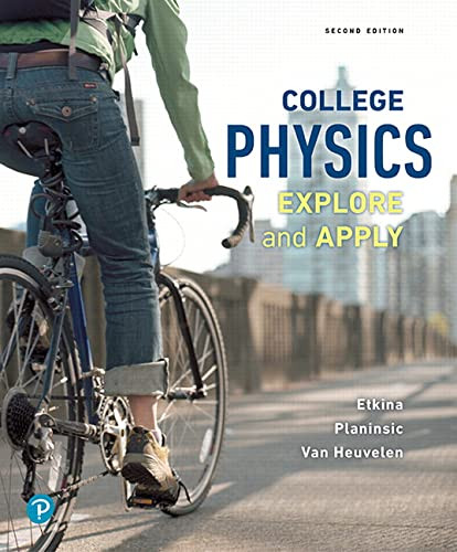College Physics: Explore and Apply