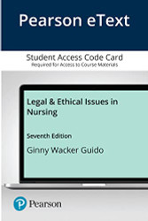 Legal & Ethical Issues in Nursing -- Pearson eText