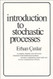 Introduction to Stochastic Processes