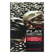 Play Directing: Analysis Communication and Style
