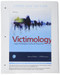 Victimology: Legal Psychological and Social Perspectives