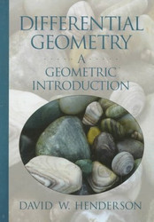Differential Geometry: A Geometric Introduction