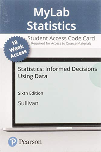 Statistics: Informed Decisions Using Data -- MyLab Statistics
