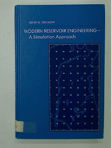 Modern Reservoir Engineering: A Simulation Approach