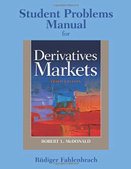 Student Problem Manual for Derivatives Markets