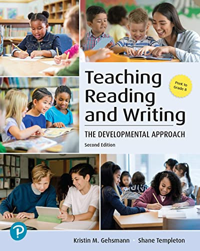 Teaching Reading and Writing: The Developmental Approach