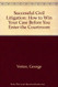 Successful Civil Litigation