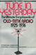 Tune in Yesterday: The Ultimate Encyclopedia of Old-Time Radio