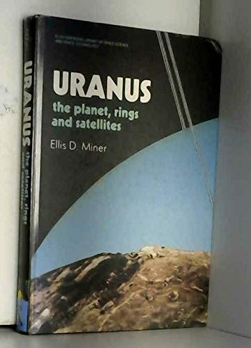 Uranus: The Planet Rings and Satellites