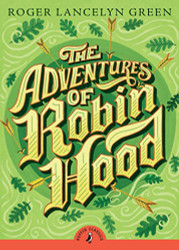 Adventures of Robin Hood (Puffin Classics)