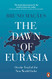 Dawn Of Eurasia