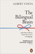 Bilingual Brain: And What It Tells Us about the Science