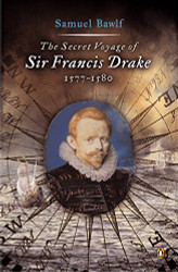 Secret Voyage of Sir Francis Drake: 1577-1580