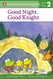 Good Night Good Knight (Penguin Young Readers Level 2)
