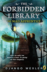 Mad Apprentice: The Forbidden Library: Volume 2
