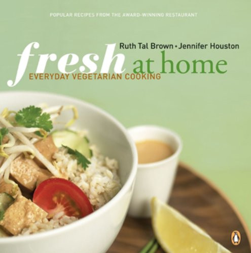 Fresh At Home Cookbook: Vegetarian Cooking For Everyone