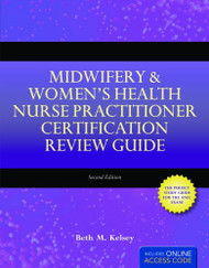 Midwifery and Women's Health Nurse Practitioner Certification Review Guide