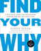 Find Your Why: A Practical Guide for Discovering Purpose for You