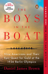 Boys in the Boat: Nine Americans and Their Epic Quest for Gold at
