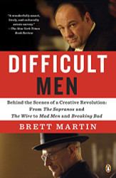 Difficult Men: Behind the Scenes of a Creative Revolution: From