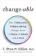 Changeable: How Collaborative Problem Solving Changes Lives at Home