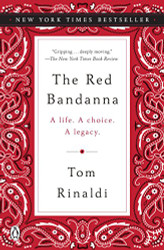 Red Bandanna: A Life. A Choice. A Legacy.