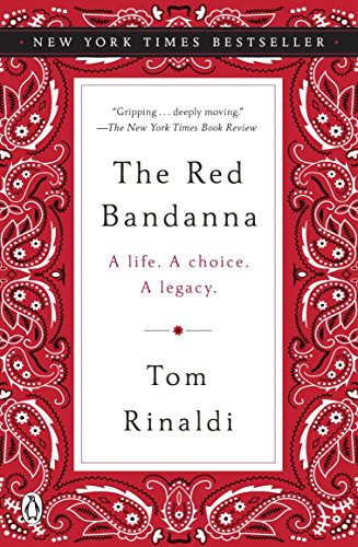 Red Bandanna: A Life. A Choice. A Legacy.