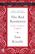 Red Bandanna: A Life. A Choice. A Legacy.
