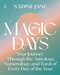 Magic Days: Your Journey Through the Astrology Numerology and Tarot