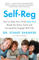 Self-Reg: How to Help Your Child