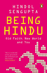 Being Hindu: Old Faith New World and You