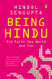 Being Hindu: Old Faith New World and You