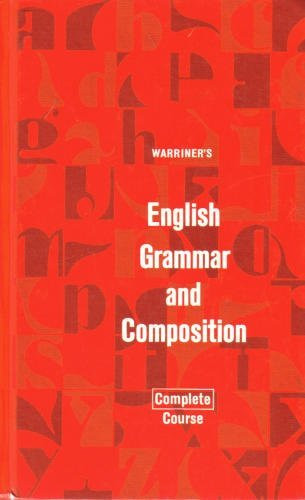 Warriner's English Grammar and Composition: Complete Course