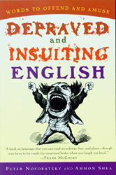 Depraved and Insulting English