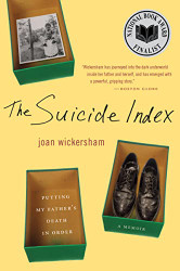 Suicide Index: Putting My Father's Death in Order