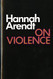 On Violence (Harvest Book)