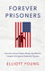 Forever Prisoners: How the United States Made the World's Largest
